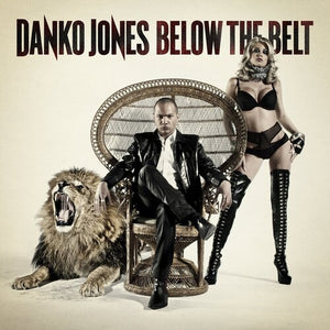 DANKO JONES | BELOW THE BELT