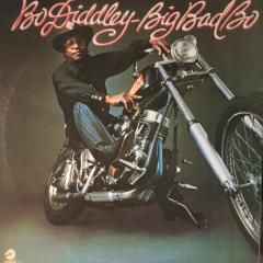 BO DIDDLEY | BIG BAD BO - REISSUE
