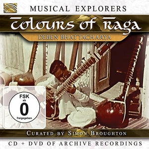 DEBEN BHATTACHARYA | MUSICAL EXPLORERS: COLOURS OF RAGA