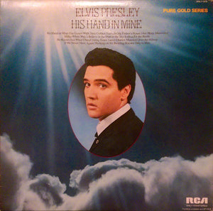 ELVIS PRESLEY | HIS HAND IN MINE - US