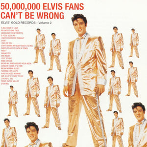 ELVIS PRESLEY | 50000000 ELVIS FANS CANT BE WRONG ELVIS GOLD RECORDS VOL 2 - USA