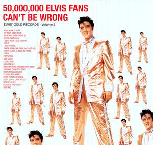 ELVIS PRESLEY | 50000000 ELVIS FANS CANT BE WRONG ELVIS GOLD RECORDS VOL 2 - EU 2020 REISSUE