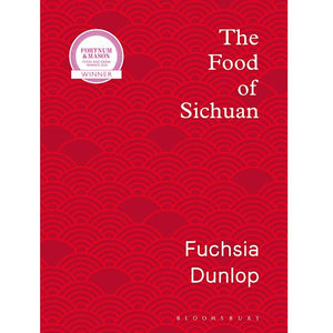 FUCHSIA DUNLOP | FOOD OF SICHUAN