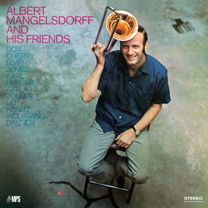 ALBERT MANGELSDORFF^DON CHERRY^ELVIN JONES^LEE KONITZ^WOLFGANG DAUNER | ALBERT MANGELSDORFF & HIS FRIENDS