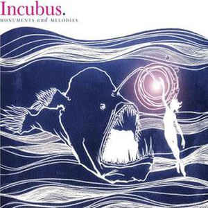 INCUBUS | MONUMENTS AND MELODIES (2CD)