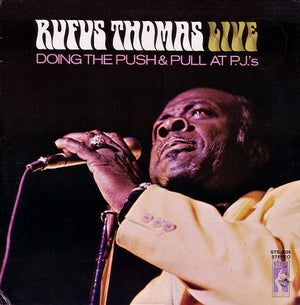 RUFUS THOMAS | LIVE DOING THE PUSH AND PULL AT PJS - SPLIT SEAM