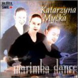 KATARZYNA MYCKA | KATARZYNA MYCKA: MARIMBA DANCE