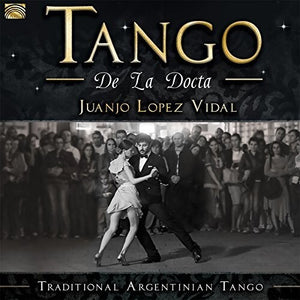 VARIOUS ARTISTS | TANGO DE LA DOCTA / TRADITIONAL ARGENTINIAN / VAR