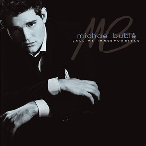 MICHAEL BUBLE | CALL ME IRRESPONSIBLE (2LP SET) (VINYL)