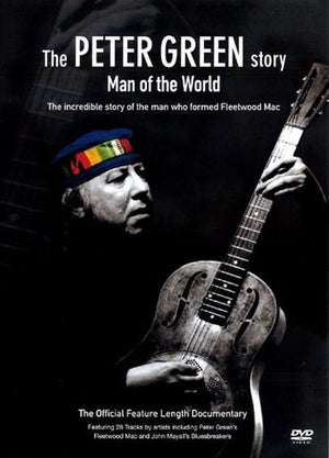 PETER GREEN | PETER GREEN STORY MAN OF THE WORLD