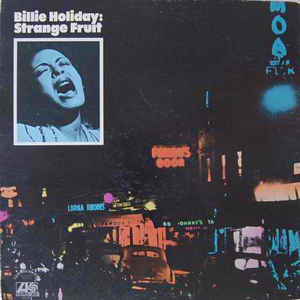 BILLIE HOLIDAY | STRANGE FRUIT