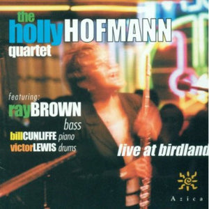 HOLLY HOFMANN | LIVE AT BIRDLAND