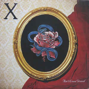 X | AINT LOVE GRAND