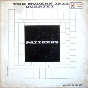 MODERN JAZZ QUARTET | PATTERNS