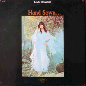 LINDA RONSTADT | HAND SOWN - US