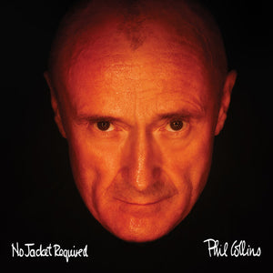 PHIL COLLINS | NO JACKET REQUIRED