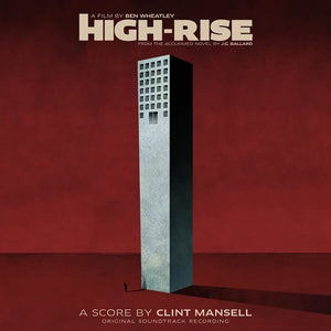 CLINT MANSELL | HIGH-RISE / O.S.T.