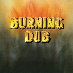 REVOLUTIONARIES | BURNING DUB