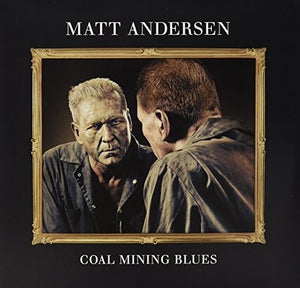MATT ANDERSEN | COAL MINING BLUES