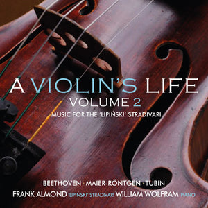 VIOLIN'S LIFE 2: MUSIC FOR THE LIPINSKI STRAD