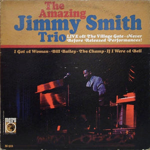 JIMMY SMITH | AMAZING JIMMY SMITH TRIO LIVE AT THE VILLAGE GATE - TAPED SEAMS