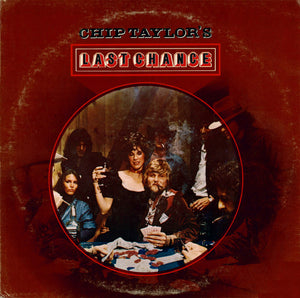 CHIP TAYLOR | CHIP TAYLORS LAST CHANCE - SPLIT SPINE
