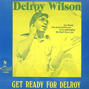 DELROY WILSON | GET READY FOR DELROY