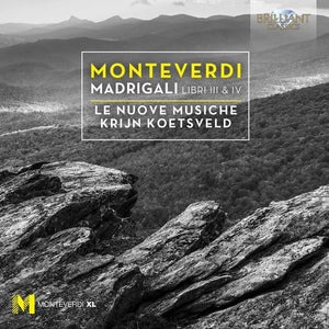 CLAUDIO MONTEVERDI: MADRIGALS BOOKS 3 & 4