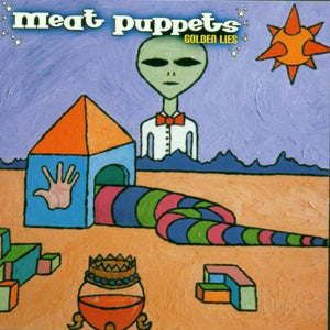 MEAT PUPPETS | GOLDEN LIES
