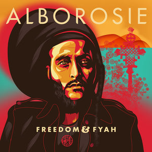 ALBOROSIE | FREEDOM & FYAH