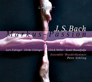 J.S. BACH: MARKUS-PASSION