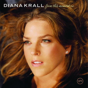 DIANA KRALL | FROM THIS MOMENT ON