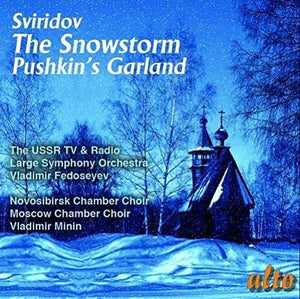 | SVIRIDOV: THE SNOWSTORM - PUSHKIN'S GARLAND