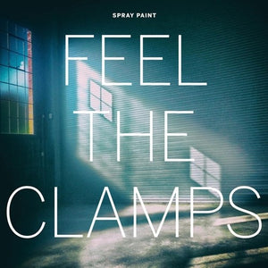 SPRAY PAINT | FEEL THE CLAMPS