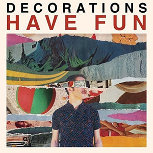 DECORATIONS | HAVE FUN