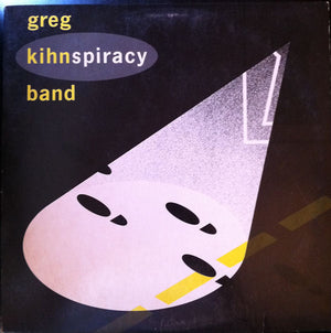 GREG KIHN | KIHNSPIRACY