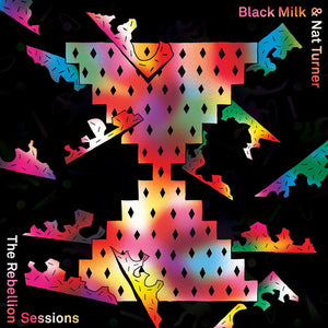 BLACK MILK^NAT TURNER | REBELLION SESSION