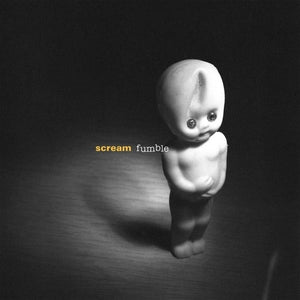 SCREAM | FUMBLE
