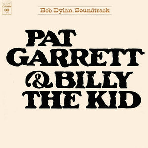 BOB DYLAN | PAT GARRETT AND BILLY THE KID - US