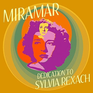 MIRAMAR | DEDICATION TO SYLVIA REXACH