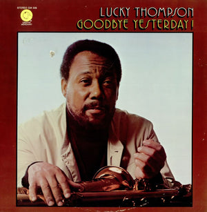 LUCKY THOMPSON | GOODBYE YESTERDAY