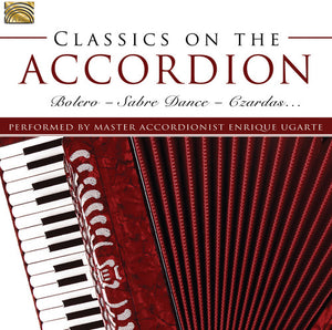 ENRIQUE UGARTE | CLASSICS ON THE ACCORDION