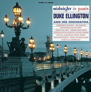 DUKE ELLINGTON | MIDNIGHT IN PARIS