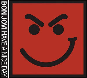 BON JOVI | HAVE A NICE DAY