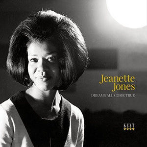 JEANETTE JONES | DREAMS ALL COME TRUE