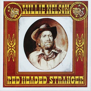 WILLIE NELSON | RED HEADED STRANGER (4 BONUS TRACKS)
