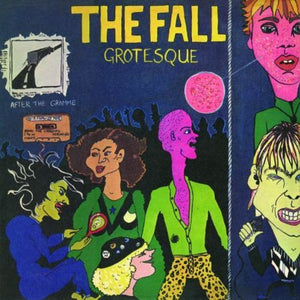 THE FALL | GROTESQUE (AFTER THE GRAMME)