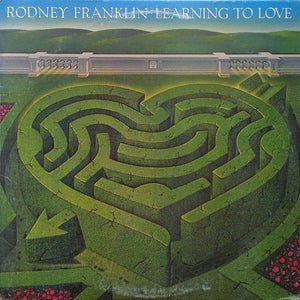 RODNEY FRANKLIN | LEARNING TO LOVE