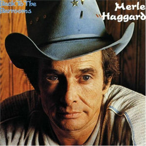 MERLE HAGGARD | BACK TO THE BARROOMS