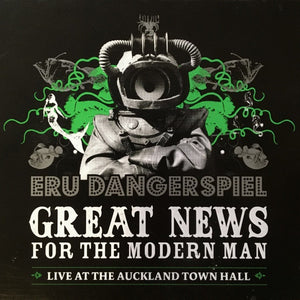 ERU DANGERSPIEL | GREAT NEWS FOR THE MODERN MAN LIVE (BONUS DVD)